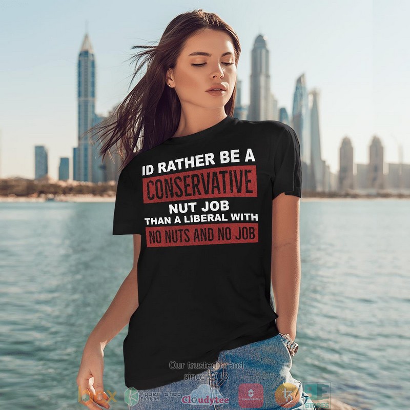 Id_Rather_Be_A_Conservative_Nut_Job_shirt_long_sleeve