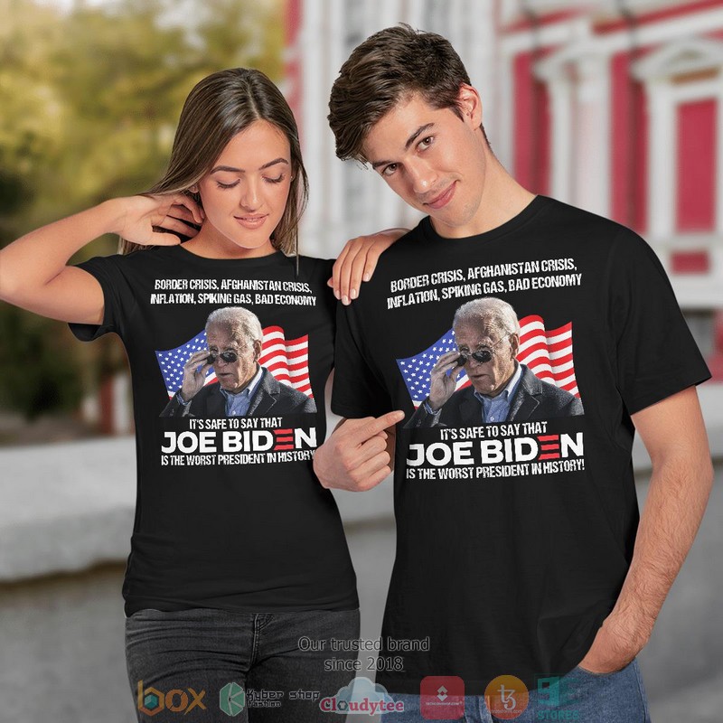 It_safe_to_say_that_Biden_is_the_worst_president_in_history_T-shirt