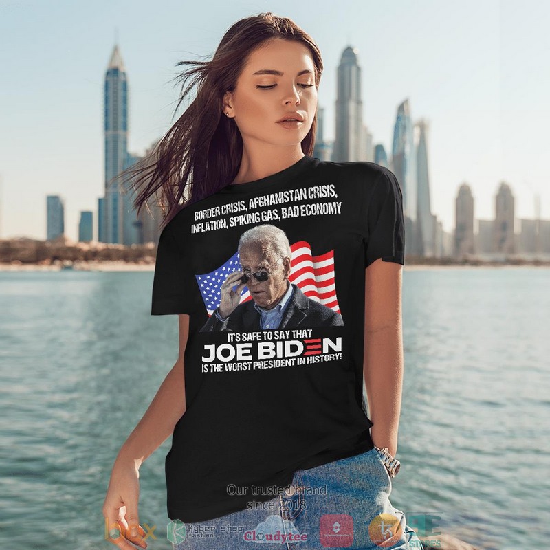 It_safe_to_say_that_Biden_is_the_worst_president_in_history_T-shirt_1