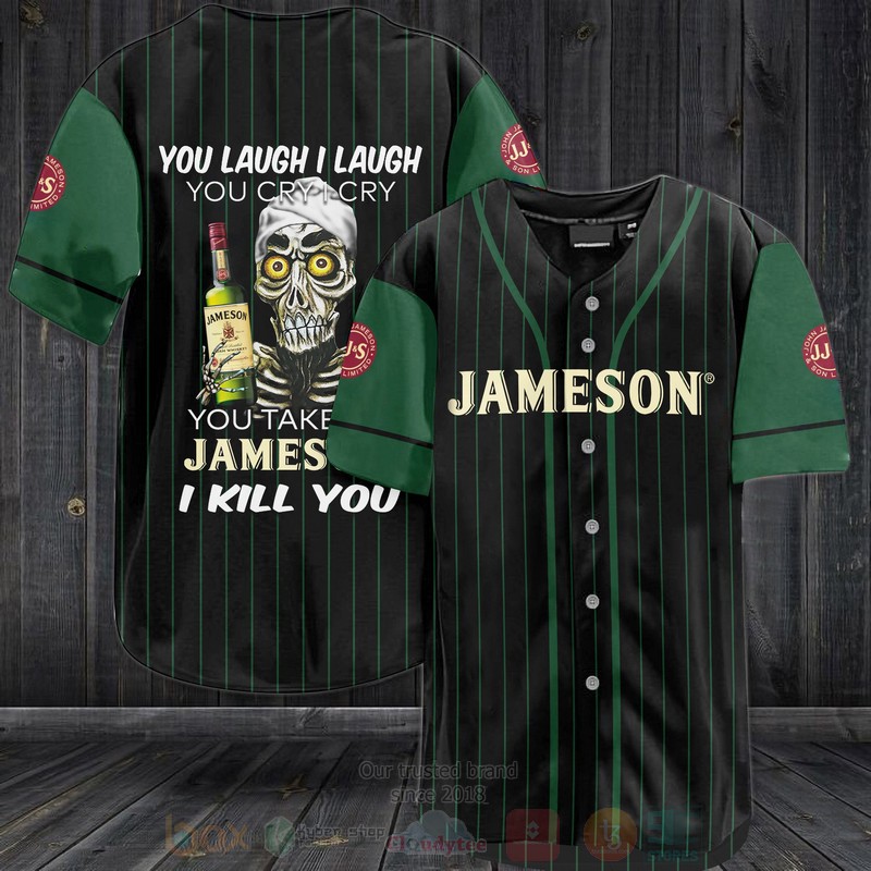 Jameson_You_Laugh_I_Laugh_You_Cry_I_Cry_Baseball_Jersey_Shirt