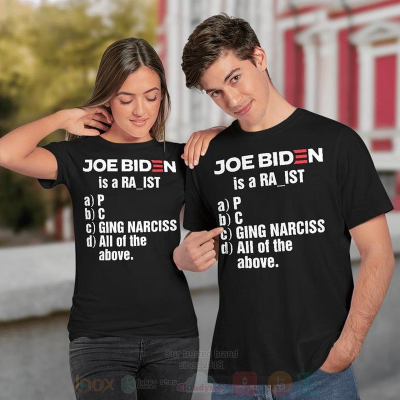 Joe_Biden_Is_A_Racist_2d_Hoodie_Shirt_1