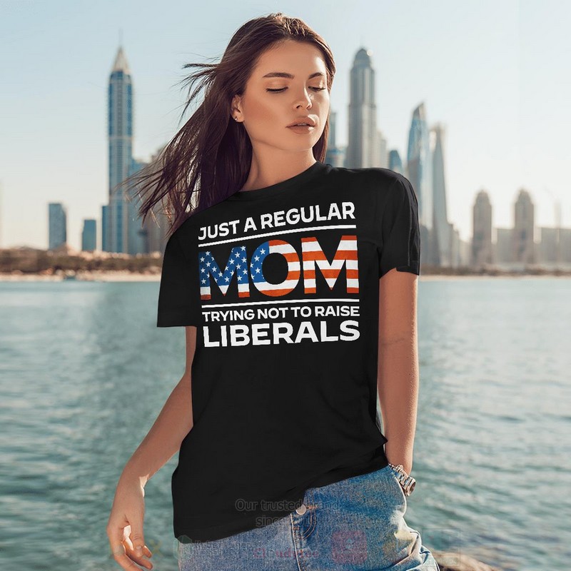 Just_A_Regular_Mom_Trying_Not_To_Raise_Trying_Not_To_Raise_Liberals_Long_Sleeve_Tee_Shirt_1