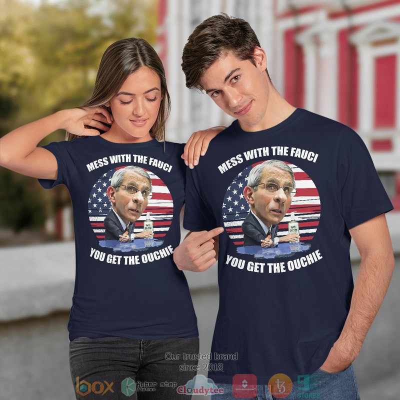 Mess_With_The_Fauci_You_Get_The_Ouchie_shirt_long_sleeve_1