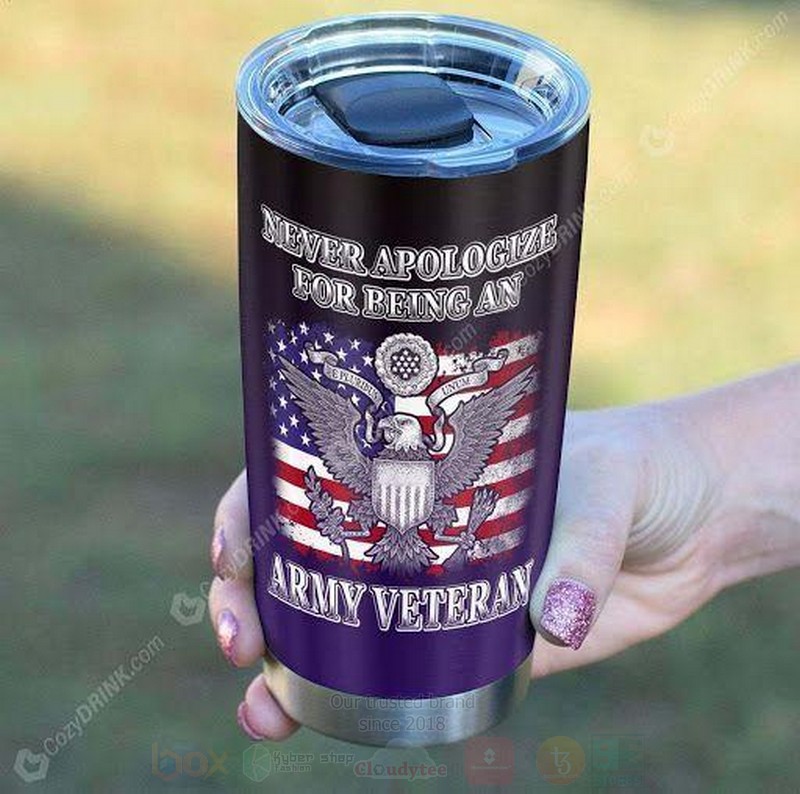 Never_Apologize_For_Being_An_Army_Veteran_Tumbler