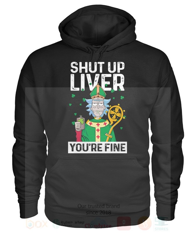 Shut_Up_Liver_Youre_Fine_2D_Hoodie_Shirt
