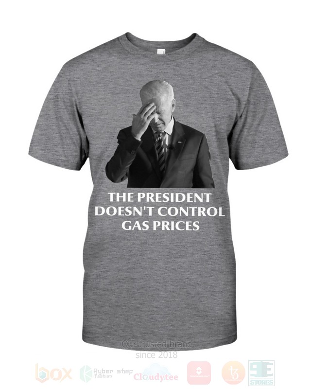 The_President_Doesnt_Control_Gas_Prices_2D_Hoodie_Shirt