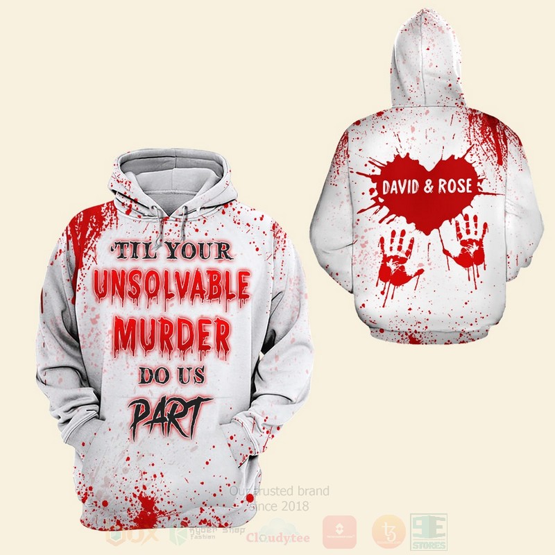 Til_Your_Unsolvable_Murder_Do_Us_Part_Personalized_3D_Hoodie_Shirt