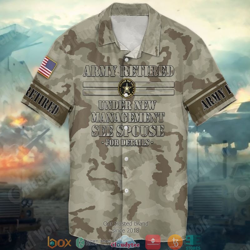 4th_Of_July_Independence_Day_Army_Retired_Under_New_Management_See_Spouse_Short_Sleeve_Hawaiian_Shirt
