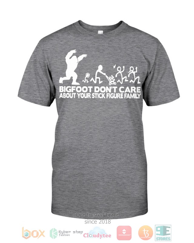 Bigfoot_Dont_Care_About_Your_Stick_Figure_Family_Shirt_Hoodie