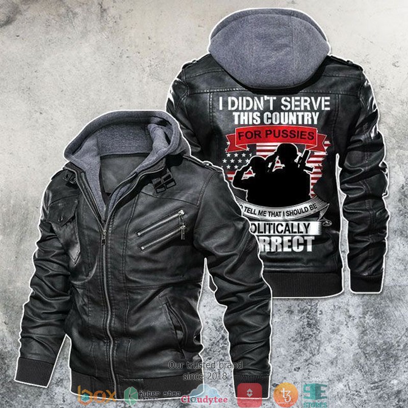 I_Didnt_Serve_This_Country_For_Pussies_US_Army_Motorcycle_Veteran_Leather_Jacket