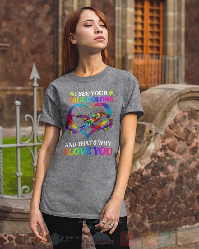 I_See_Your_True_Colors_and_Thats_Why_I_Love_You_Hoodie_Shirt_1