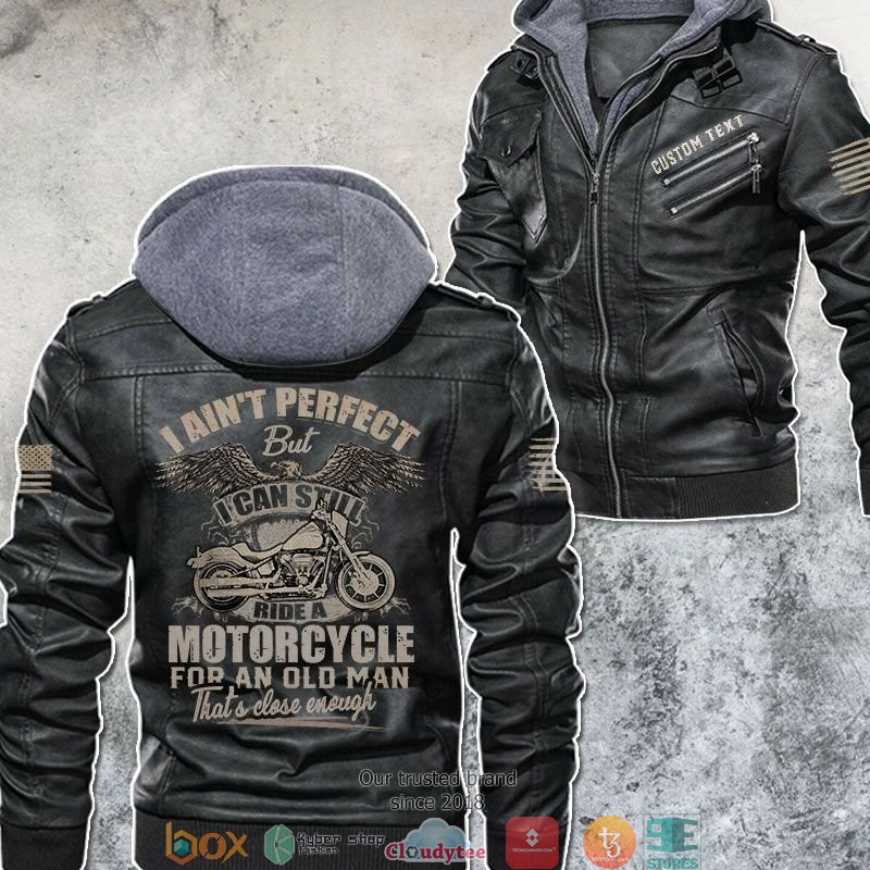 Personalized_I_Aint_Perfect_But_I_Can_Still_Ride_A_Motorcycle_custom_Leather_Jacket