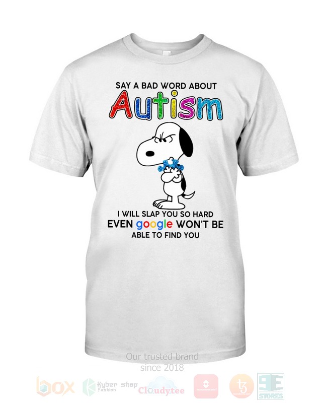 Snoopy_Say_A_Bad_Word_About_Autism_Hoodie_Shirt
