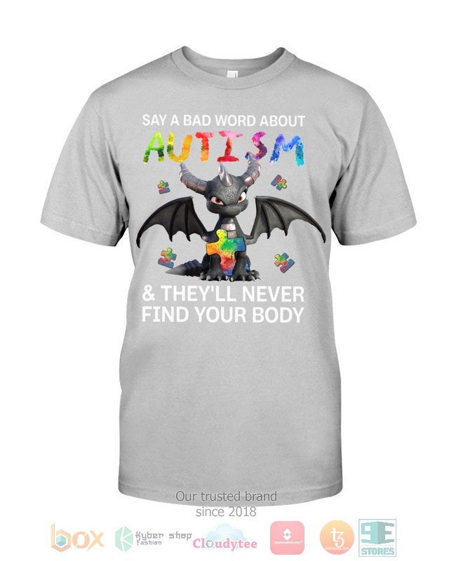 Toothless_Say_A_Bad_Word_About_Autism_Theyll_Never_Find_Your_Body_Shirt_Hoodie