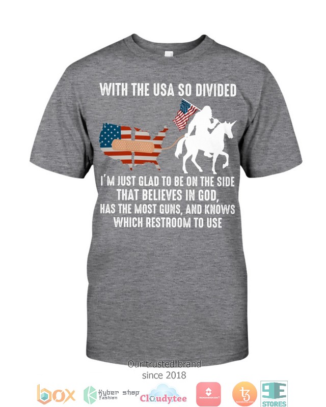 With_The_USA_So_Divided_IM_Just_Glad_To_Be_On_The_Side_That_Believes_In_God_Shirt_Hoodie_1