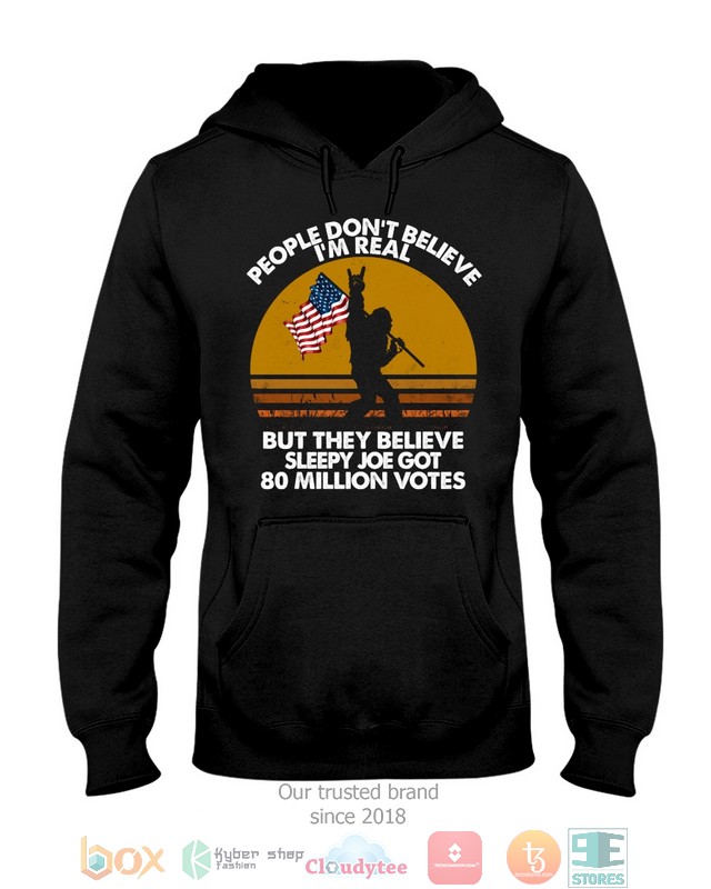 Bigfoot_People_Dont_Believe_Im_Real_shirt_hoodie