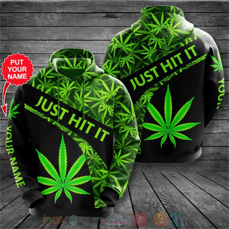 Cannabis_Just_Hit_It_Custom_Name_3D_Hoodie_Shirt