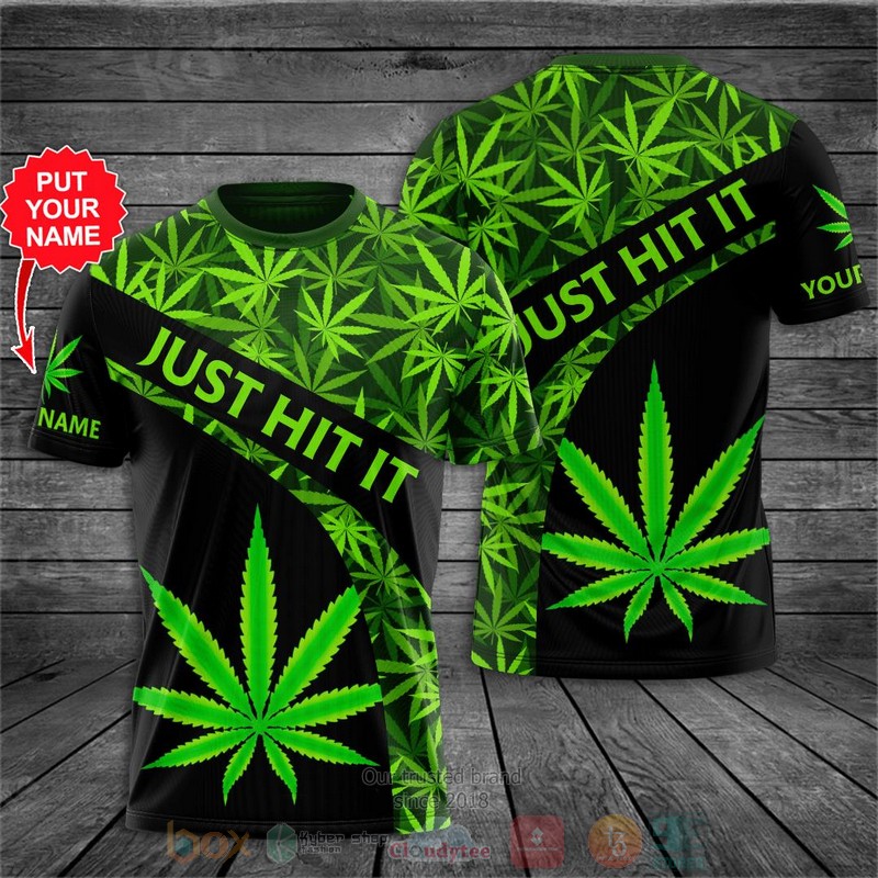 Cannabis_Just_Hit_It_Custom_Name_3D_Hoodie_Shirt_1