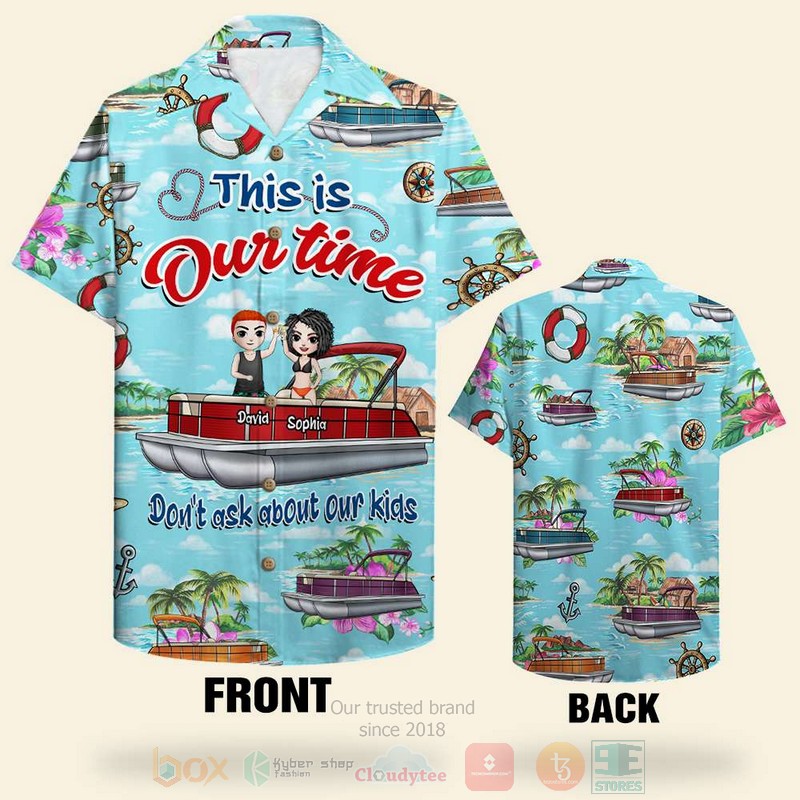 Pontoon_Couple_This_Is_Our_Time_Beach_Custom_Name_Hawaiian_Shirt