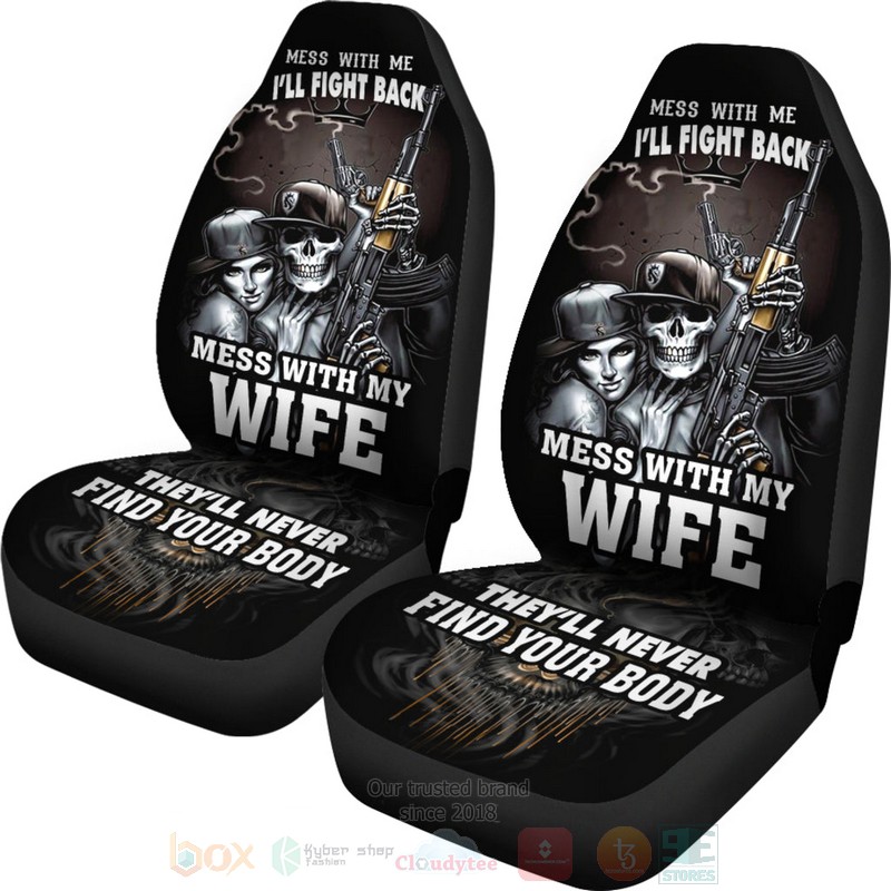 Mess_With_Me_Ill_Fight_Back_Mess_With_My_Wife_Car_Seat_Cover_1