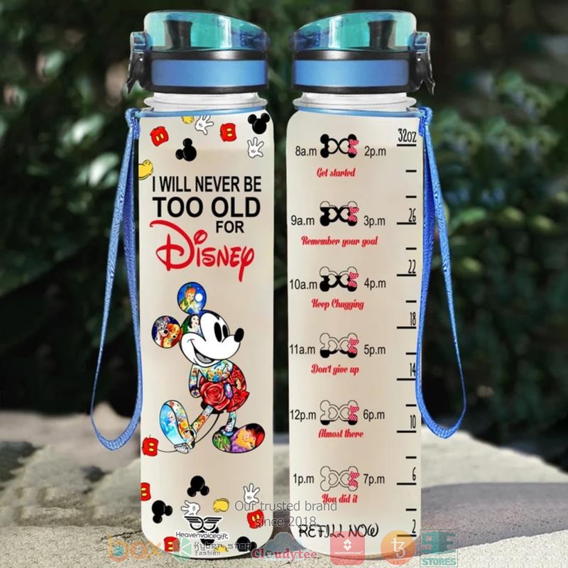 Mickey_Mouse_I_Will_Never_Be_Too_Old_For_Disney_Water_Bottle