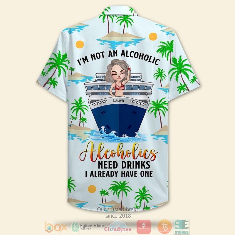 Personalized_Cruising_Girl_Im_Not_An_Alcoholic_Palm_Tree_Pattern_Hawaiian_Shirt