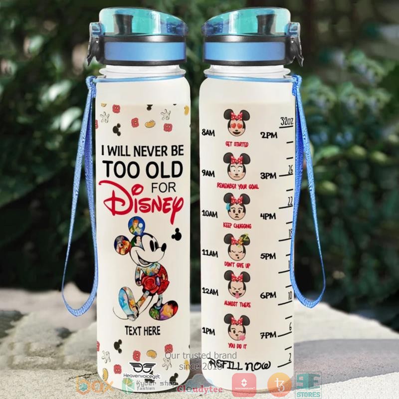 Personalized_Mickey_Mouse_I_Will_Never_Be_Too_Old_For_Disney_Water_Bottle