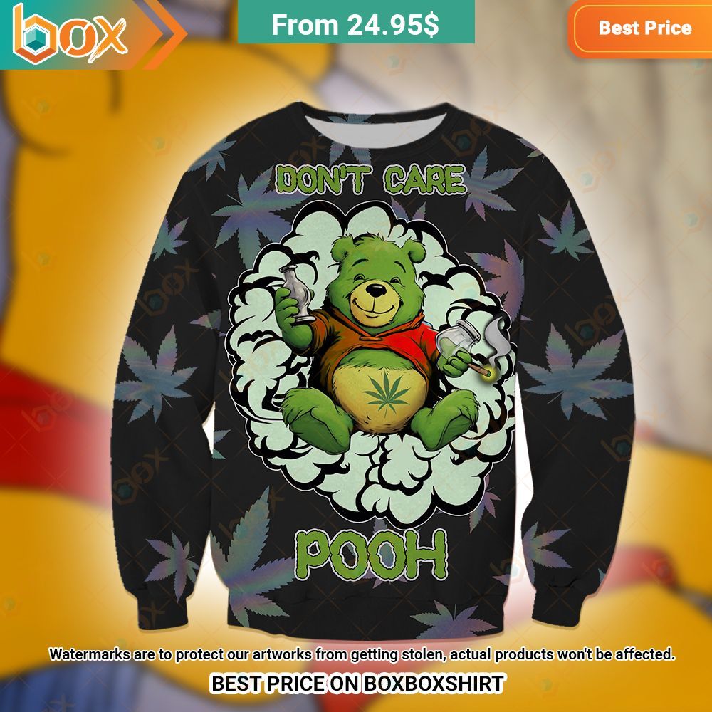 Don't Care Winnie the Pooh Weed Hoodie Best picture ever