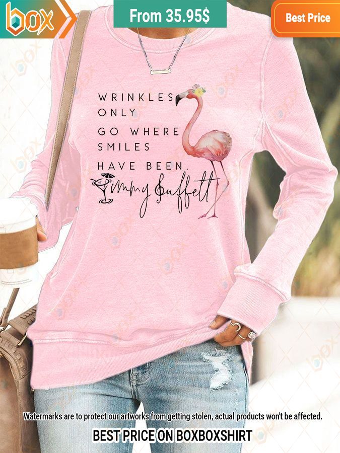 flamingo wrinkles only go where smiles have been yummy buffet sweatshirt 1 176.jpg
