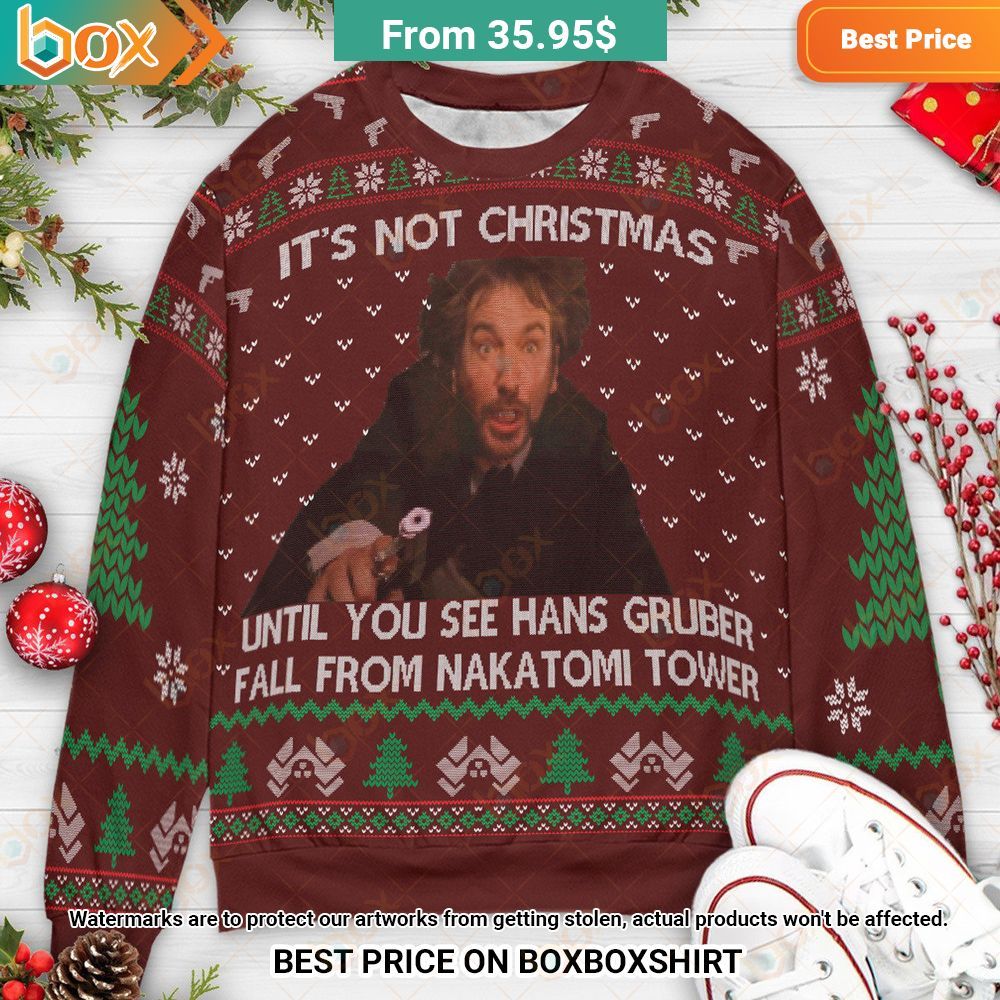 its not christmas until hans gruber falls from nakatomi plaza christmas sweater 1 698.jpg