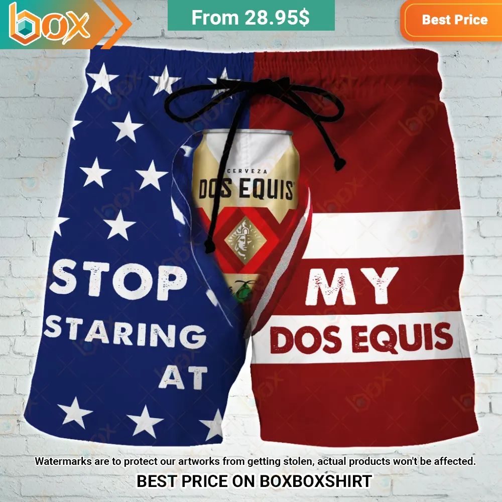 Stop Staring At My Dos Equis US Flag Short You look lazy