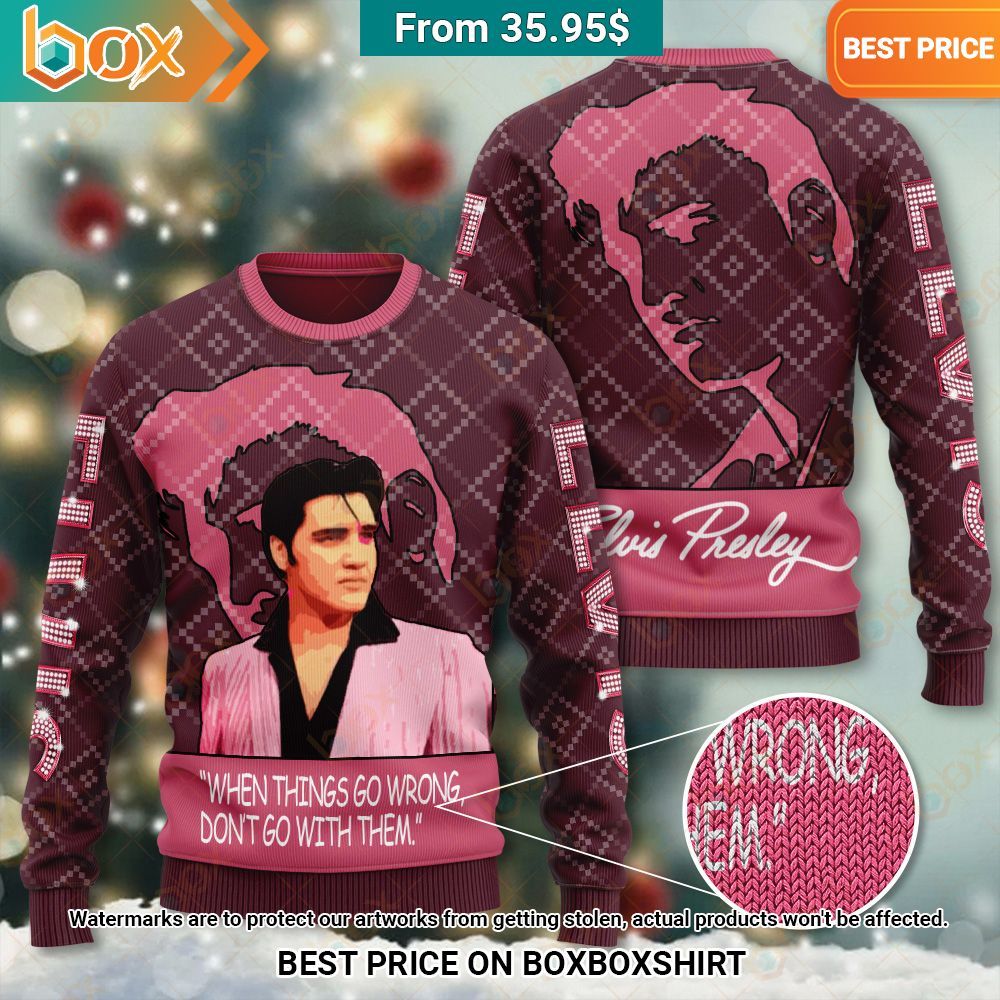 elvis presley when things go wrong dont go with them ugly sweater 1 991.jpg