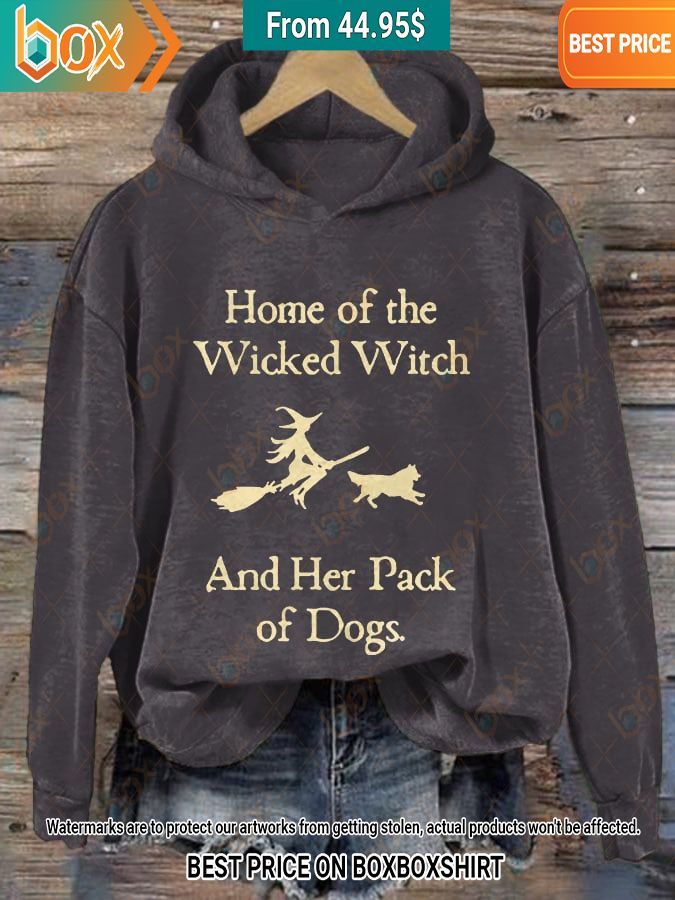 home of the wicked witch and her pack of dogs hoodie 1 286.jpg
