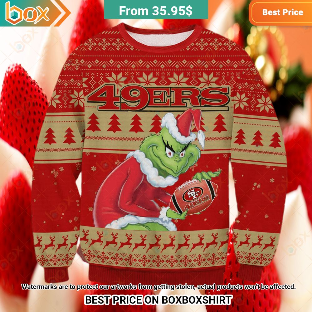 San Francisco 49ers Grinch Sweater You always inspire by your look bro