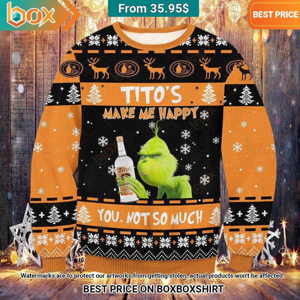 Tito's Grinch Make Me Happy You, Not So Much Sweater Good click