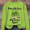 Grinch2BRolling2BUp2BSome2BChristmas2BSpirit2BSweatshirt BlsEr.jpg