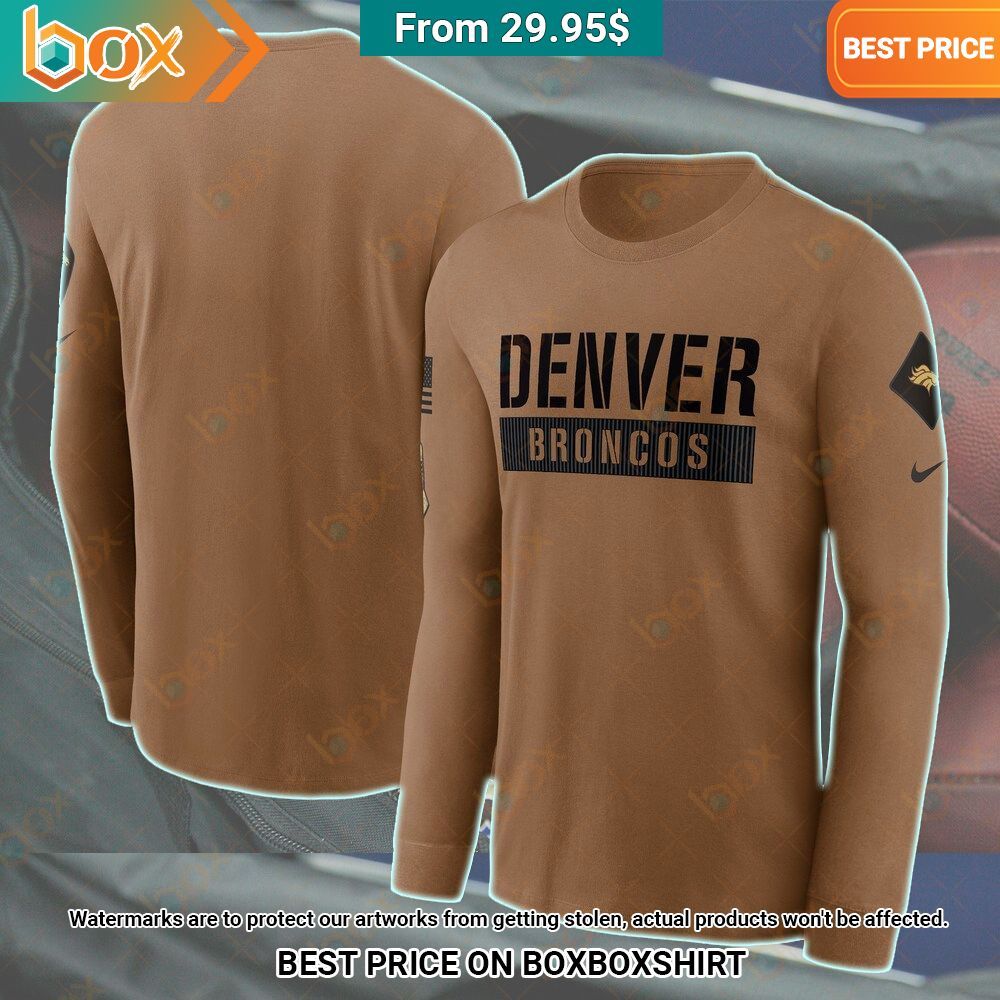 Denver Broncos Salute to Service Longsleeve Shirt You look so healthy and fit