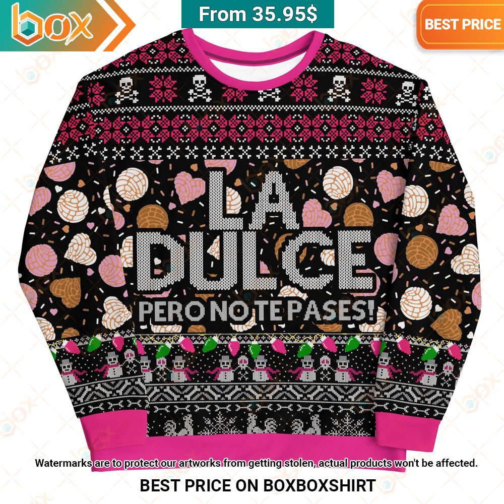 La Dulce Navidad Sweatshirt You are changing drastically for good, keep it up