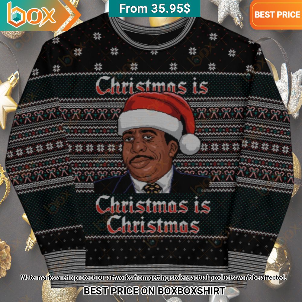 Stanley Hudson Christmas is Christmas Sweater Your beauty is irresistible.