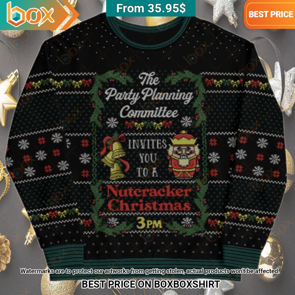 the party planning committee invites you to a nutcracker christmas 3pm sweater 1 64.jpg