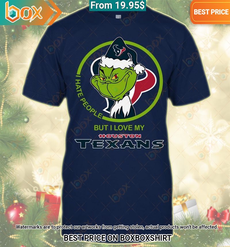 Grinch I Hate People But I Love My Houston Texans Shirt It is too funny