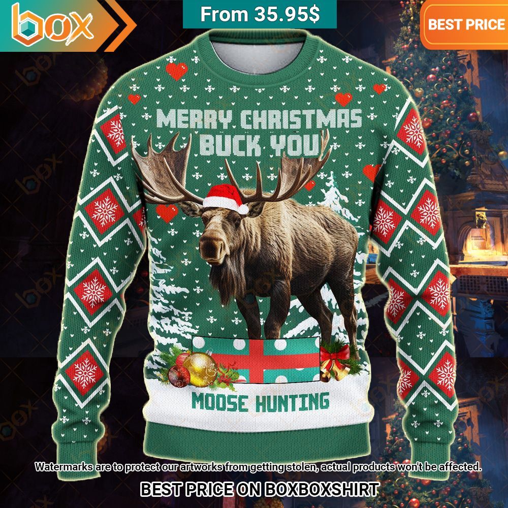 Merry Christmas Buck You Moose Hunting Sweater Radiant and glowing Pic dear