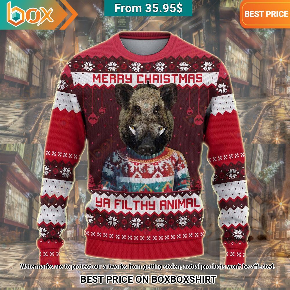 Merry Christmas Ya Filthy Animal Boar Sweater You look lazy