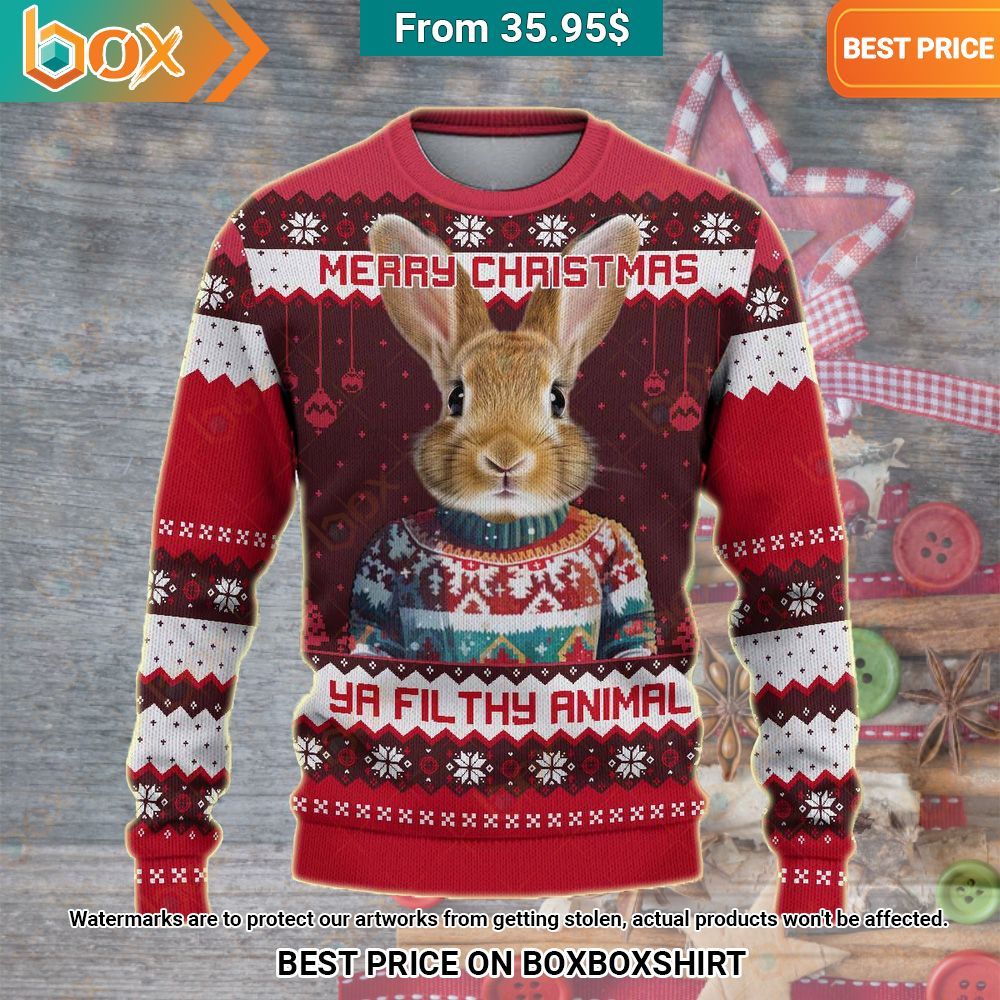Merry Christmas Ya Filthy Animal Rabbit Sweater You look elegant man