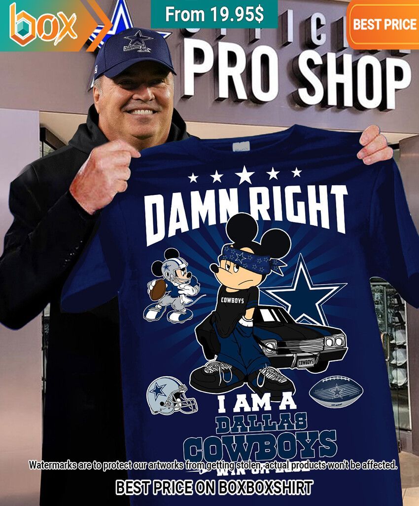 Mike McCarthy Damn Right I Am A Dallas Cowboys Win or Lose Mickey Mouse Shirt
