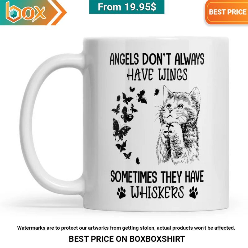 Angels Don't Always Have Wings Sometimes They Have Whiskers Cat and Butterfly Mug