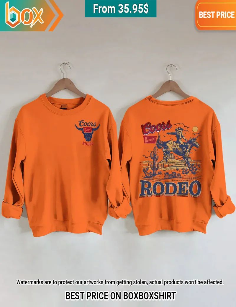 Coors Banquet Rodeo Cowboy Sweatshirt Speechless