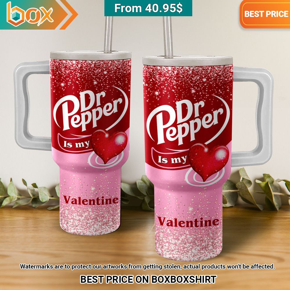 Dr Pepper Is My Valentine Tumbler Best picture ever