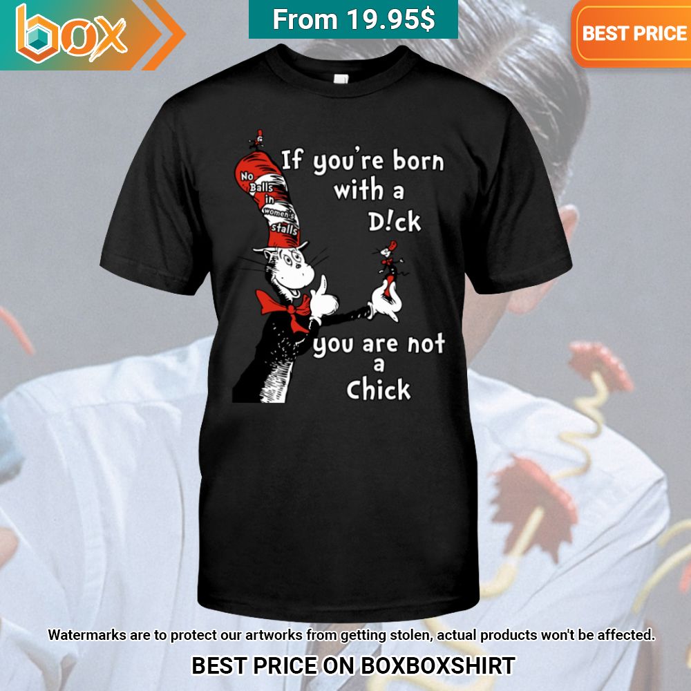 dr seuss if youre born with a dick you are not a chick hoodie 1 157.jpg