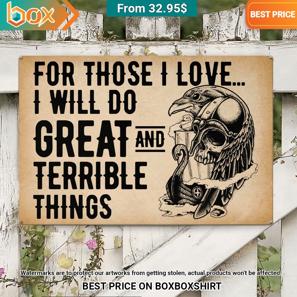 for those i love i will do great and terrible things viking metal sign 1 283.jpg